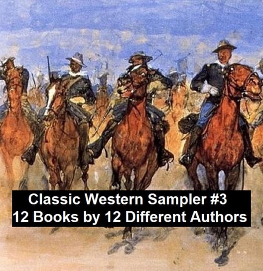 Classic Western Sampler #3: 12 Books by 12 Different Authors Brand Max