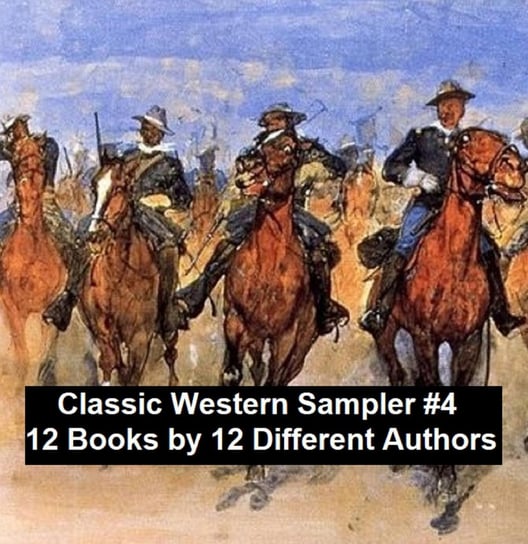 Classic Western Sampler #4: 12 Books by 12 Different Authors Brand Max