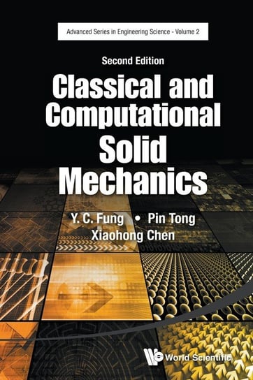 Classical and Computational Solid Mechanics Fung Yuen-Cheng
