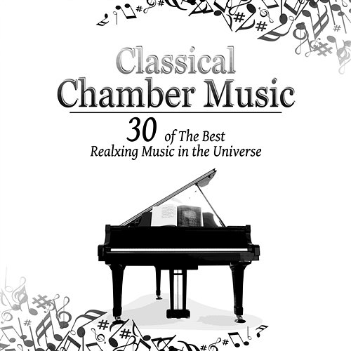 Classical Chamber Music - 30 of The Best Realxing Music in the Universe with Franz Joseph Haydn Nikita Schiff