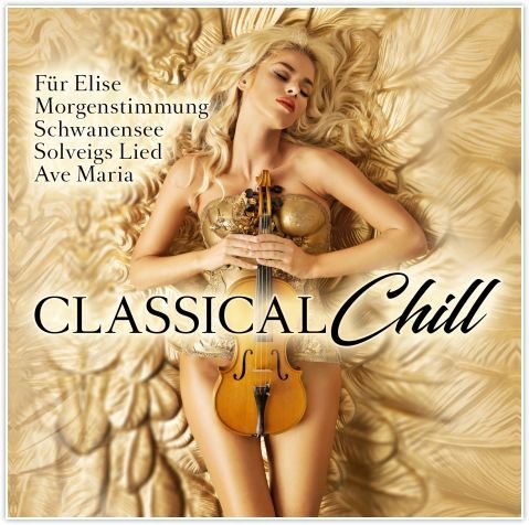 Classical Chill Various Artists