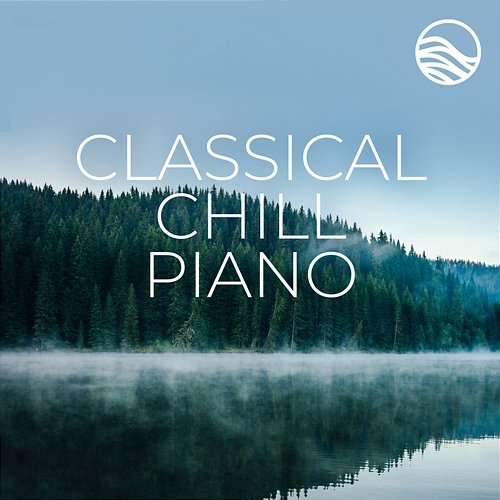 Classical Chill: Piano Deep Wave, Arun Chaturvedi