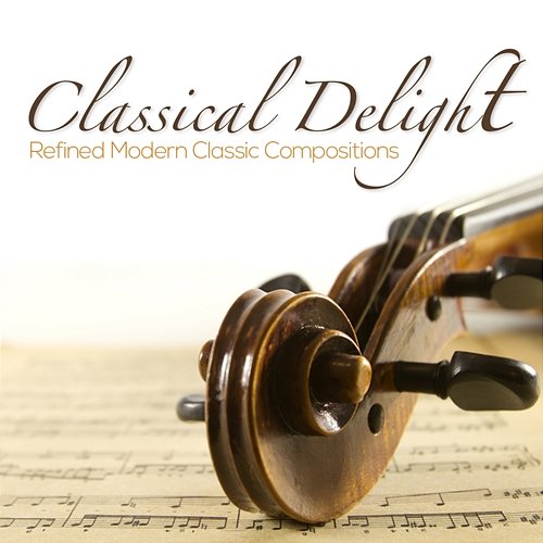 Classical Delight Refined Modern Classic Compositions Carlo Zannetti