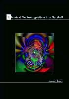 Classical Electromagnetism in a Nutshell Garg Anupam