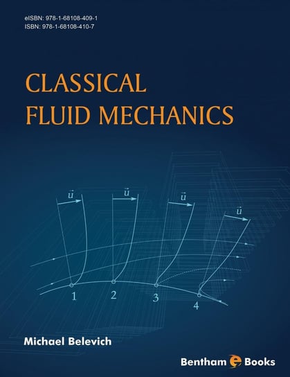 Classical Fluid Mechanics Michael Belevich