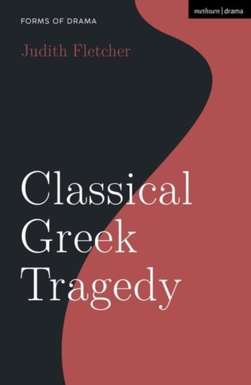 Classical Greek Tragedy Opracowanie zbiorowe