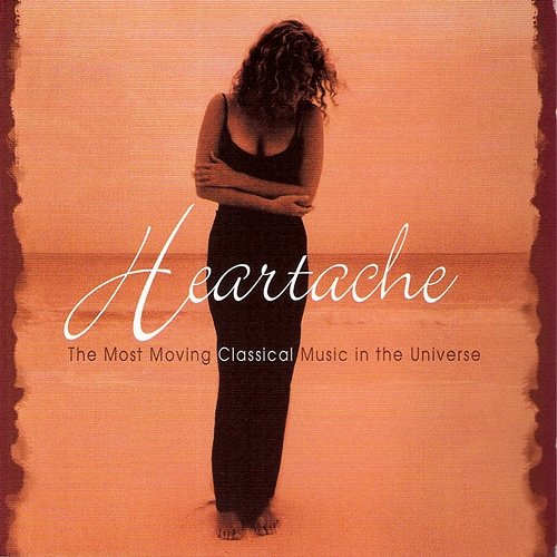 Classical Heartache: The Most Moving Classical Music In The Universe Various Artists