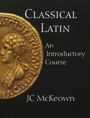 Classical Latin Mckeown J. C.