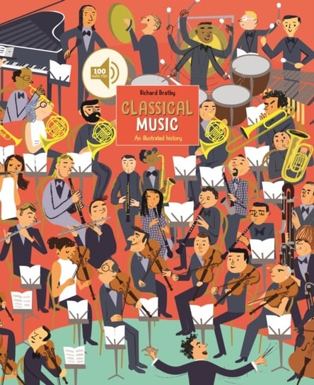 Classical Music: An Illustrated History Richard Bratby