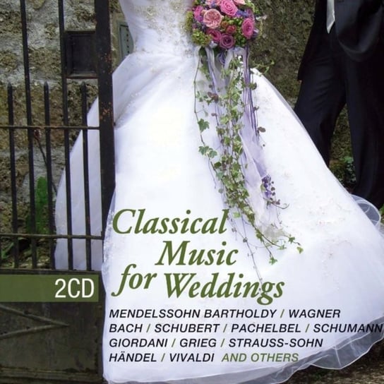 Classical Music for Weddings Various Artists