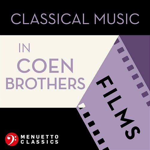 Classical Music in Coen Brothers Films Various Artists