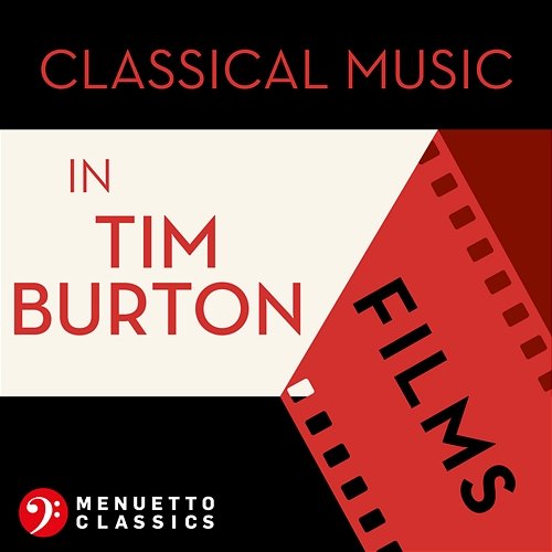 Classical Music in Tim Burton Films Various Artists