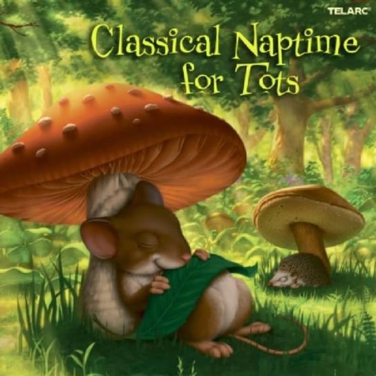 Classical Naptime For Tots Various Artists