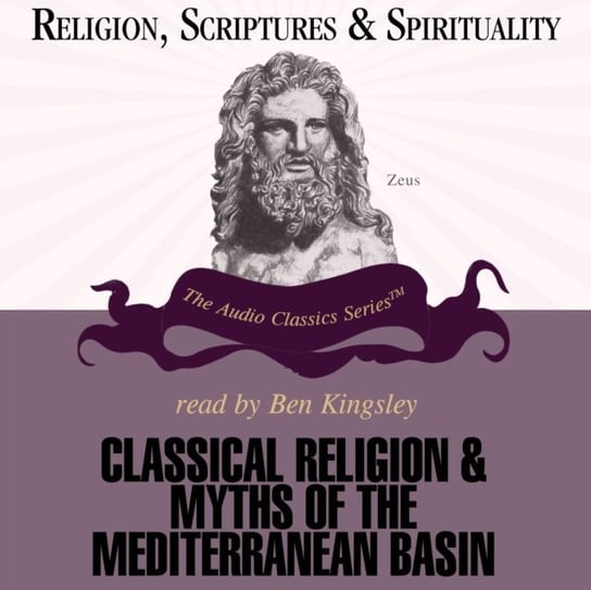 Classical Religions and Myths of the Mediterranean Basin Hassell Mike, Harrelson Walter, Solomon Jon David