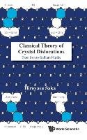 Classical Theory of Crystal Dislocations Saka Hiroyasu