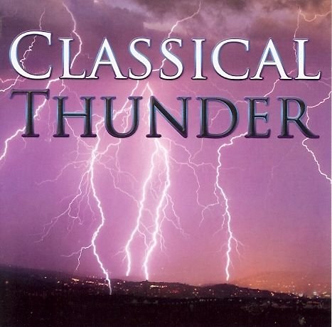 Classical Thunders Various Artists