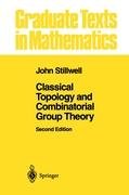 Classical Topology and Combinatorial Group Theory Stillwell John