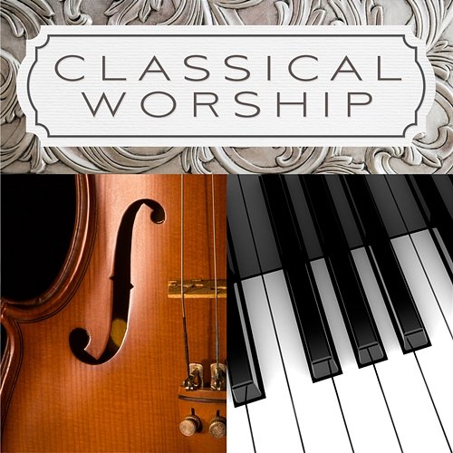 Classical Worship Phillip Keveren & David Angell