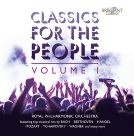 Classics For The People. Volume 1 Royal Philharmonic Orchestra