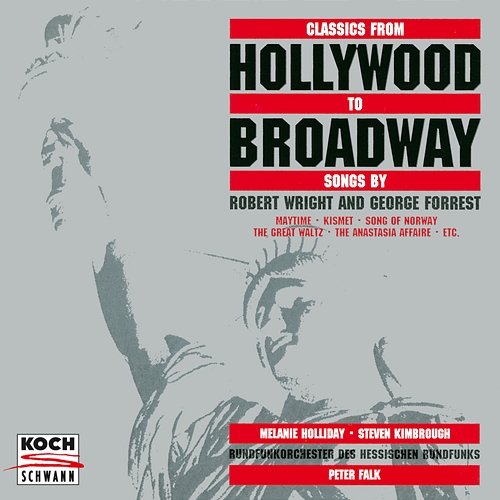 Classics from Hollywood to Broadway Melanie Holliday, Steven Kimbrough, Frankfurter Rundfunkorchester, Peter Falk
