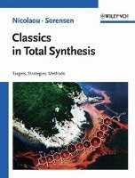 Classics in Total Synthesis Nicolaou K. C., Sorensen Erik J.