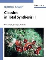 Classics in Total Synthesis II Nicolaou K. C., Snyder Scott