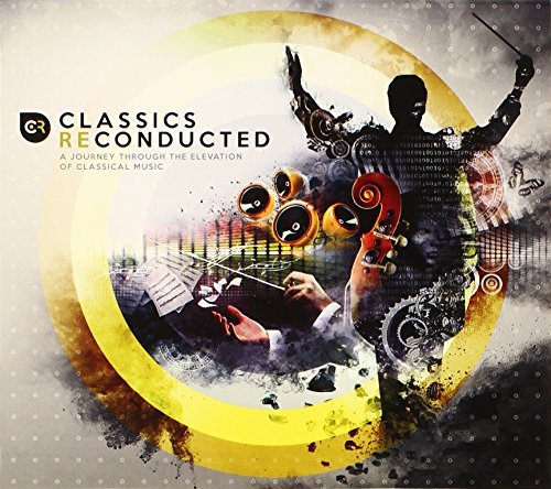Classics Reconducted Various Artists
