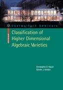 Classification of Higher Dimensional Algebraic Varieties Hacon Christopher D., Kovacs Sandor