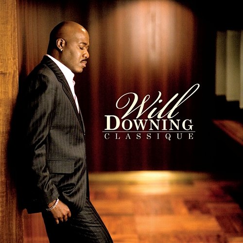 Classique Will Downing
