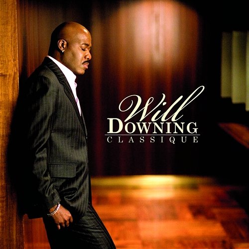 Classique Will Downing