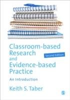 Classroom-based Research and Evidence-based Practice Taber Keith