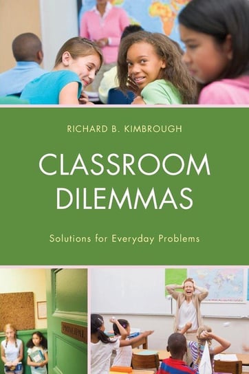 Classroom Dilemmas Kimbrough Richard B