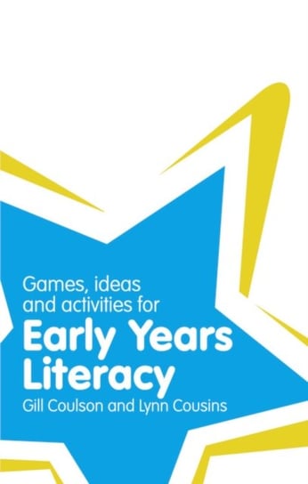 Classroom Gems: Games, Ideas and Activities for Early Years Literacy Opracowanie zbiorowe