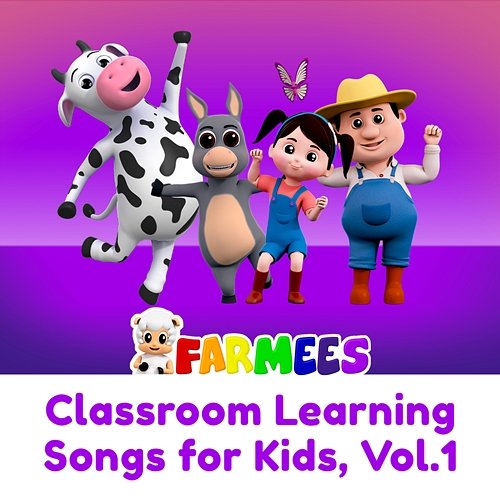 Classroom Learning Songs for Kids, Vol.1 Farmees