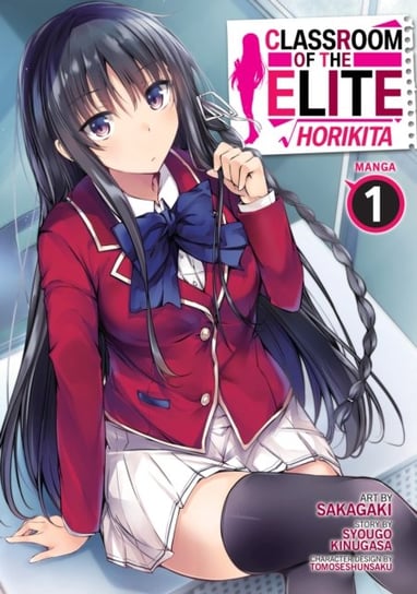 Classroom of the Elite: Horikita (Manga) Vol. 1 Syougo Kinugasa
