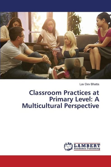 Classroom Practices at Primary Level Bhatta Lav Dev