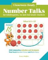Classroom-Ready Number Talks for Kindergarten, First and Second Grade Teachers Hughes Nancy