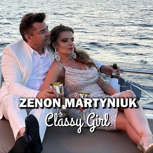 Classy Girl Zenon Martyniuk