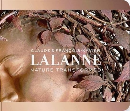 Claude and Francois-Xavier Lalanne: Nature Transformed Kathleen M. Morris