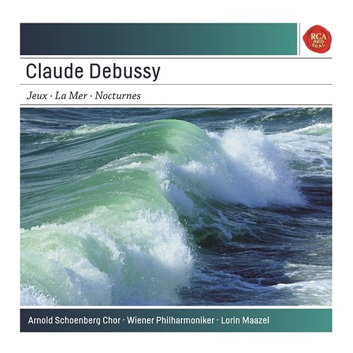 Claude Debussy: La Mer, Jeux, Nocturnes Lorin Maazel