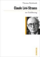 Claude Lévi-Strauss zur Einführung Reinhardt Thomas