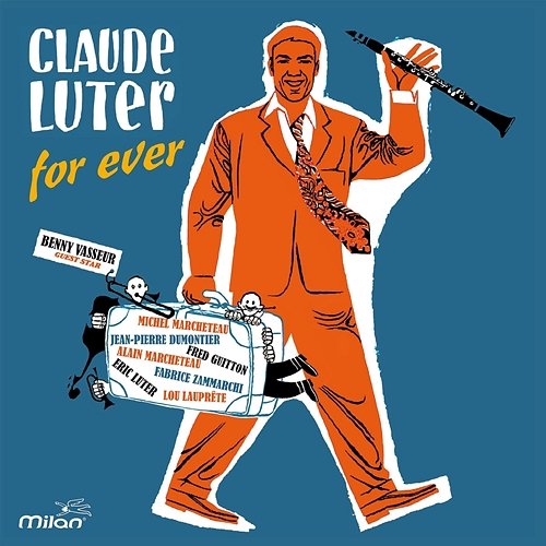 Claude Luter for Ever Claude Luter for Ever