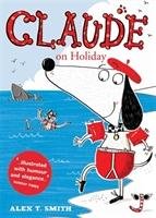 Claude on Holiday Smith Alex T.