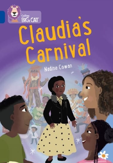 Claudia's Carnival: Band 16/Sapphire Harpercollins Publishers