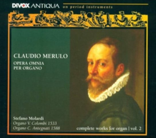 Claudio Merulo: Opera Omnia Per Organo Various Artists
