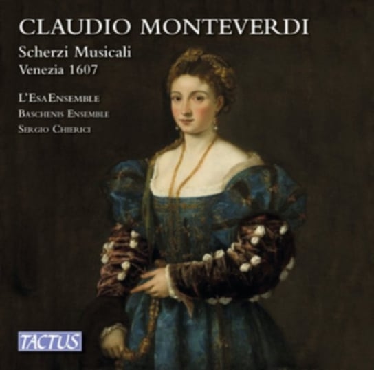 Claudio Monteverdi: Scherzi Musicali - Venezia 1607 Tactus