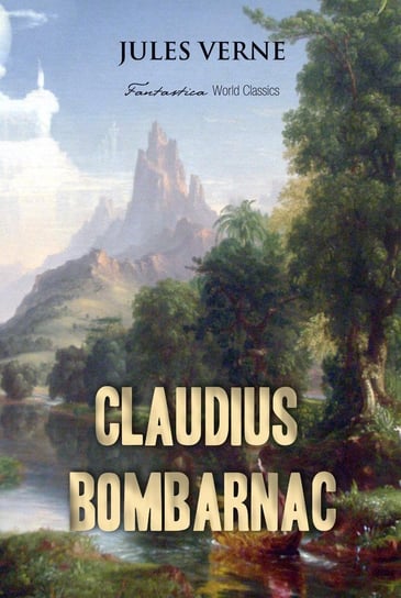 Claudius Bombarnac Jules Verne