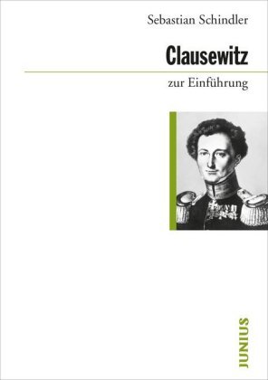 Clausewitz zur Einführung Junius Verlag