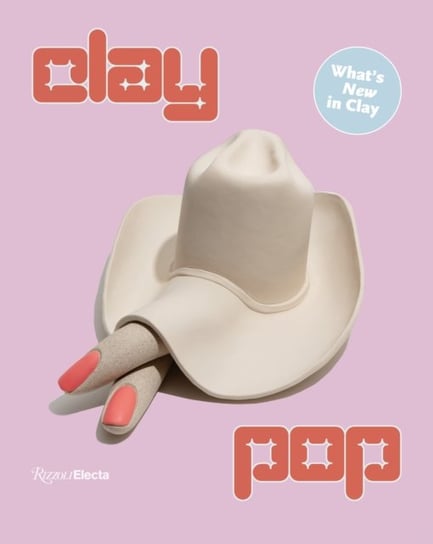 Clay Pop Rizzoli International Publications