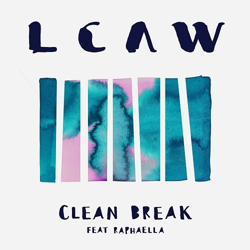 Clean Break LCAW feat. Raphaella